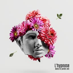 L'hypnose dans le jardin zen: Musique de méditation et de relaxation profonde - Bien-être Spa Musique Collection