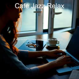 Music for Work from Home - Electric Piano and Alto Saxophone - Cafe Jazz Relax