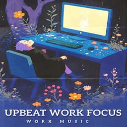 Upbeat Work Focus - Work Music