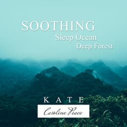 Soothing Sleep Ocean - Kate - Caroline Peace