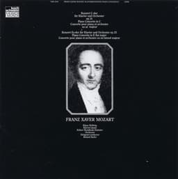 Piano Concerto in C, Op.14 - Piano Concerto in E flat Op.25 - Franz Xaver Wolfgang Mozart
