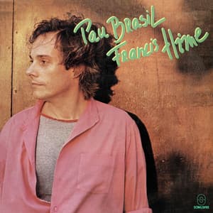 Pau Brasil - Francis Hime