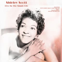 Give Me the Simple Life - Shirley Scott