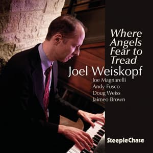 Where Angels Fear to Tread - Joel Weiskopf