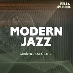 Modern Jazz: Modern Jazz Quartet - The Modern Jazz Quartet