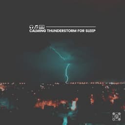 Calming Thunderstorm for Sleep - Stormy Station