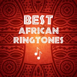 Best African Ringtones: Nature & Exotic Wake Up - Olivia Mood