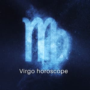 Virgo Horoscope – Lovable Comfortable And Safe BGM - Magical Horoscope Bgm