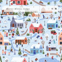 Winter Wishes Songs - Sounds of Christmas