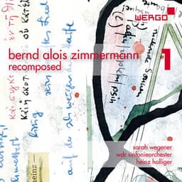 Bernd Alois Zimmermann - Recomposed, Vol. 1 - Bernd Alois Zimmermann