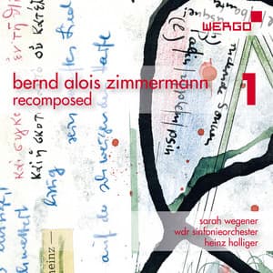 Bernd Alois Zimmermann - Recomposed, Vol. 1 - Bernd Alois Zimmermann