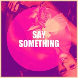 Say Something - Cover Team