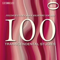 Sorabji: 100 Transcendental Studies, Nos. 44-62 - Kaikhosru Sorabji