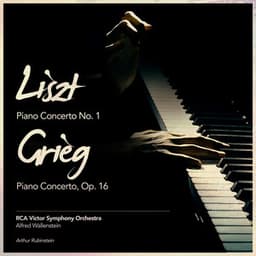 Liszt: Piano Concerto No. 1 - Grieg: Piano Concerto, Op. 16 - Arthur Rubinstein