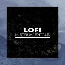 Lofi Instrumentals - Chill Hip-Hop Beats
