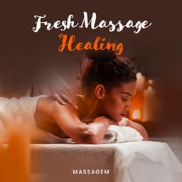 Fresh Massage Healing - Massagem