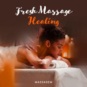 Fresh Massage Healing - Massagem