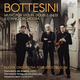 Bottesini: Music for Violin, Double-Bass & String Orchestra - Giovanni Bottesini
