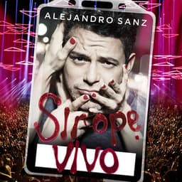 Sirope Vivo - Alejandro Sanz