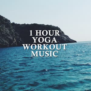1 Hour Yoga Workout Music - Yoga Music Workout