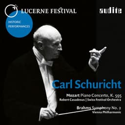Lucerne Festival Historic Performances: Carl Schuricht - Robert Casadesus