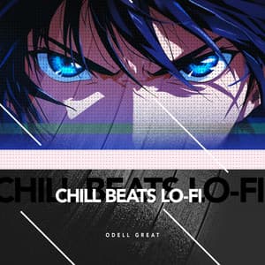 Chill beats Lo-Fi - Odell Great