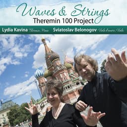 Waves and Strings - Theremin 100 Project - Lydia Kavina