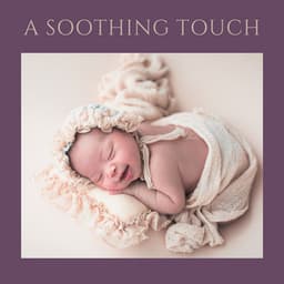 A Soothing Touch - BabySleepDreams