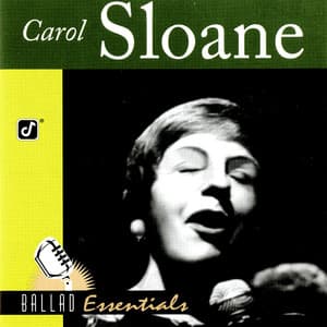 Ballad Essentials - Carol Sloane