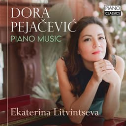 Pejačević: Piano Music - Dora Pejačević