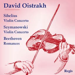 David Oistrakh Plays Sibelius and Szymanowski - David Oistrakh