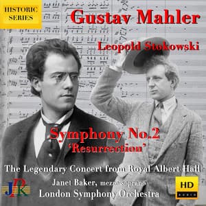 Mahler: Symphony No. 2 in C Major "Resurrection" - Gustav Mahler