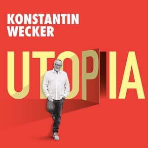 Utopia - Konstantin Wecker