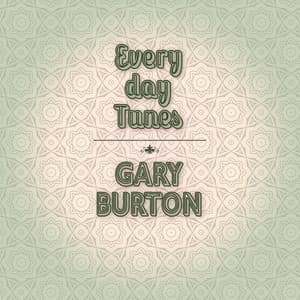 Everyday Tunes - Gary Burton