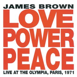 Love Power Peace - James Brown