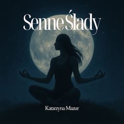 Senne Ślady: W Ramionach Nocy - Katarzyna Mazur