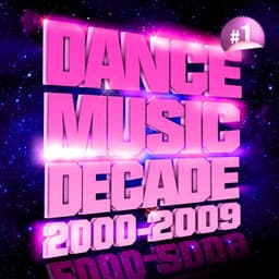 Party Club 2000-2009 Vol. 1 - Dance Music Decade