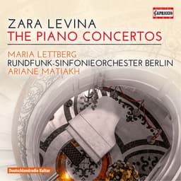 Zara Levina: The Piano Concertos - Zara Aleksandrovna Levina