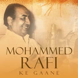 Mohammed Rafi Ke Gaane - Mohammed Rafi