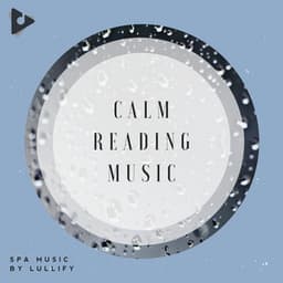 Calm Reading Music - Spa Music by Lullify