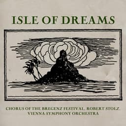 Isle Of Dreams - Robert Stolz