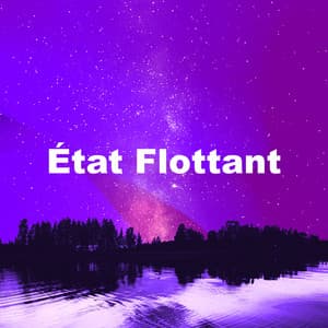 État Flottant - Musique pour Bébé