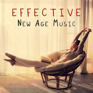 Effective New Age Music: Instrumental Music, Blissful Nature, Rest and Relax, Music for Body and Soul - The Calming Sounds Of Nature