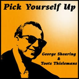 Pick Yourself Up - George Shearing