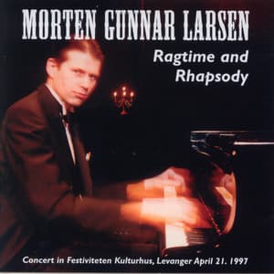 Ragtime and Rhapsody - Morten Gunnar Larsen
