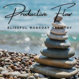 Harmonious Mindscapes: Serenity Beats for Productive Flow - Regain Peace Of Mind
