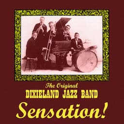 Sensation! - Original Dixieland Jazz Band