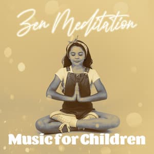 Zen Meditation Music for Children - Zen Meditation Guru