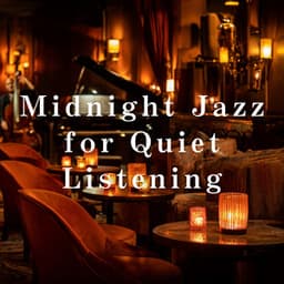 Midnight Jazz for Quiet Listening - LOVE BOSSA