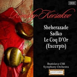 Rimsky-Korsakov: Sheherazade - Sadko - Le Coq D'Or - Nikolai Rimsky-Korsakov